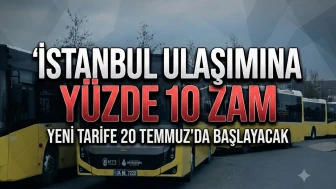 İBB’den ulaşıma yüzde 10 zam: Yeni fiyatlar belli oldu