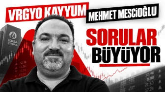 VRGYO Kayyum Atanması ve Mehmet Mescioğlu
