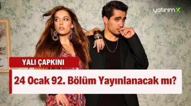 Yalı Çapkını Dizisi Bu Akşam Yayınlanacak mı?