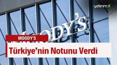 Türkiye'nin Kredi Notu Belli Oldu