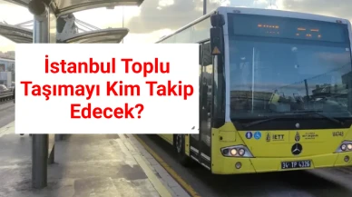 İstanbul Toplu Taşıma Araç Takip Sistemi İhalesi 1,6 Milyar TL Değerle Açıldı