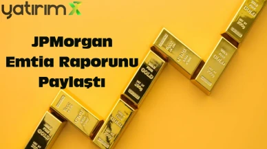 JPMorgan: Altın 5.000 Dolar, Petrol 58 Dolar Olabilir