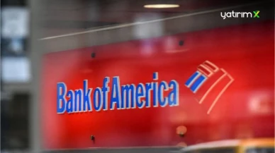 BofA'dan Türkiye İçin Çarpıcı Enflasyon ve Faiz Tahmini!