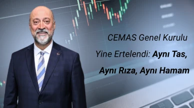 CEMAS Genel Kurulu Yine Ertelendi: Aynı Tas, Aynı Rıza, Aynı Hamam!