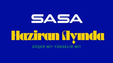 Sasa 2025 Haziran Ayında Düşer mi Yükselir mi? İşte Teknik Analizi...