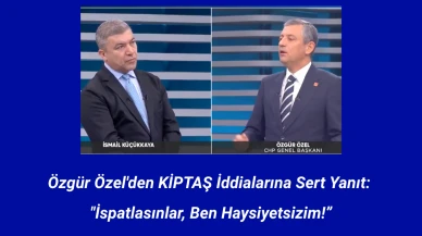 Özgür Özel'den KİPTAŞ İddialarına Sert Yanıt: "İspatlasınlar, Ben Haysiyetsizim!"