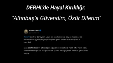 DERHL’de Hayal Kırıklığı: “Altınbaş’a Güvendim, Özür Dilerim”