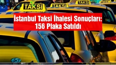 İBB Uygulama Bazlı Taksi İhalesi Sonuçlandı: 156 Yeni Plaka Satıldı