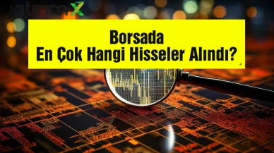 ASELS, BIMAS, GARAN... BIST 100 Yüzde 1,07 Yükselirken Yatırımcı En Çok O Hisseleri Topladı