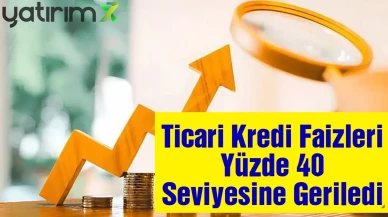 Ticari Kredi Faizlerinde Keskin Düşüş: İş Dünyasına Nefes Aldıran Tablo