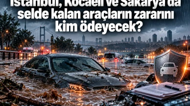 İstanbul, Kocaeli ve Sakarya'da selde kalan araçların zararını kim ödeyecek?