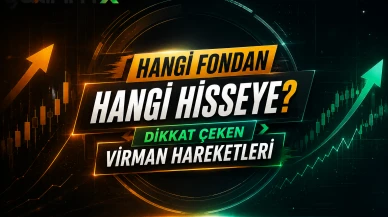 Hangi fondan hangi hisseye? Dikkat çeken virman hareketleri