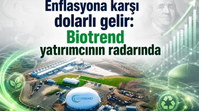 Enflasyona karşı dolarlı gelir: Biotrend yatırımcının radarında