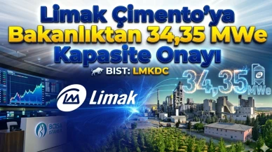 Limak Çimento’ya (LMKDC) bakanlıktan 34,35 MWe kapasite onayı