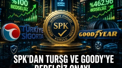 SPK'dan TURSG ve GOODY'ye bedelsiz onayı