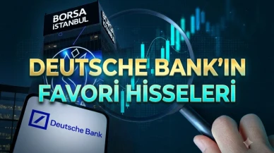 Deutsche Bank hangi hisseleri topladı? İşte Haziran listesi