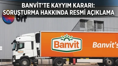Banvit’ten (BANVT) soruşturma ve kayyım açıklaması