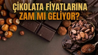 Çikolata severlere kötü haber: Kakaoya sert zam geliyor