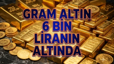 Altın neden düşüyor? Gram altın 6 bin liranın altına geriledi