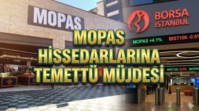 MOPAS hissedarlarına müjde: Temettü ödemeleri başlıyor