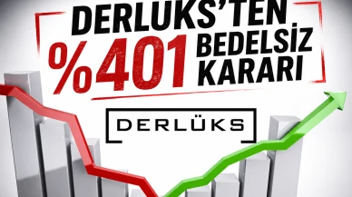 Derlüks'ten (DERHL) %401 bedelsiz kararı