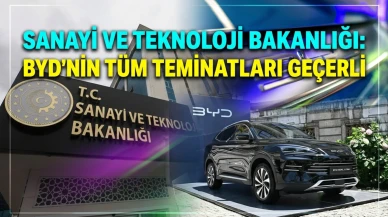 BYD yatırımında Bakanlıktan açıklama: Yükümlülükler sürecek