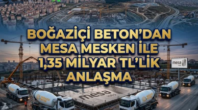 BOBET'ten Mesa Mesken projesine 1,35 milyar TL'lik beton imzası
