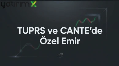 TUPRS ve CANTE dahil 5 hissede özel emirle işlem gerçekleşti