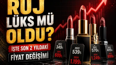 Kozmetikte 'Ruj Endeksi' çıldırdı! 2 yılda fiyat artışı ne oldu?