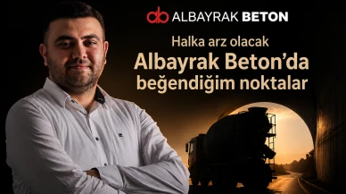 Halka arz olacak Albayrak Beton'da beğendiğim noktalar
