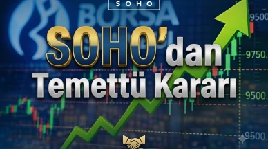 SOHOE'den temettü kararı: 2025 yılı kârı dağıtılmayacak mı?
