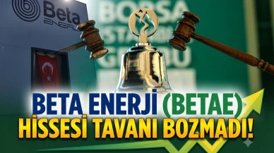 Beta Enerji (BETAE) tavanda kaç lot var? İşte güncel veriler