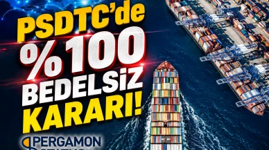 PSDTC hisselerinde bedelsiz süreci başladı: SPK'ya başvuru geldi