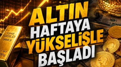 Altın haftaya yükselişle başladı: Gram altın 6.227 TL'yi aştı