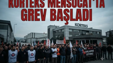 KORTS'ta grev kararı: Korteks Mensucat'tan resmi açıklama geldi