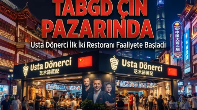 TABGD Çin pazarında: Usta Dönerci ilk restoranlarını açtı