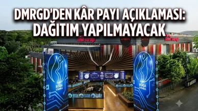 DMRGD'den temettü kararı: 2025 yılı kârı dağıtılmayacak