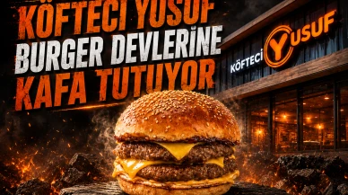 Köfteci Yusuf sahaya indi, ABD’li fast-food zincirleri sarsıldı