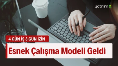 Esnek Çalışma Modelinin Uygulanacağı İlk Sektörler Belli Oldu