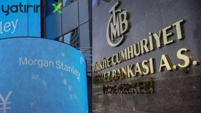 Morgan Stanley'nin Masasındaki Türkiye Senaryosu Değişti! Enflasyon ve Faiz Revizyonu