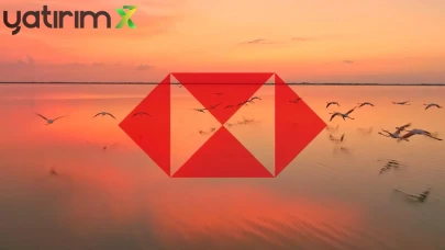 HSBC: 2026'da İç Politika, Türkiye Ekonomisinin Ana Belirsizlik Kaynağı Olacak