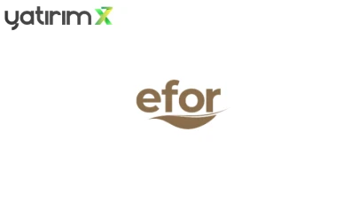 EFOR YATIRIM SANAYİ [EFOR] %500 BEDELSİZ İÇİN YEŞİL IŞIĞI YAKTI