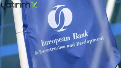 EBRD'den Türkiye'ye 2,2 Milyar Euro Yatırım: Rekor Hacim Yolda