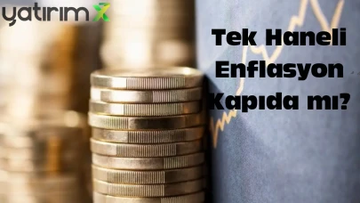 İş Dünyası Nefes Aldı: Tek Haneli Enflasyon Kapıda mı?