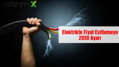 Milyonlarca Elektrik Abonesini İlgilendiriyor: O Uygulama 5 Yıl Daha Uzatıldı!
