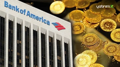 BofA Altın Fiyat Tahminini Yükseltti! 2026 İçin Rekor Beklenti