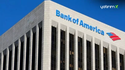 BofA’dan Borsa İstanbul’da Büyük Hamle