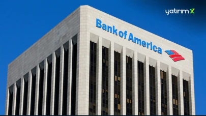 Bank of America'nın Geçen Hafta En Çok Alım-Satım Yaptığı Hisseler!