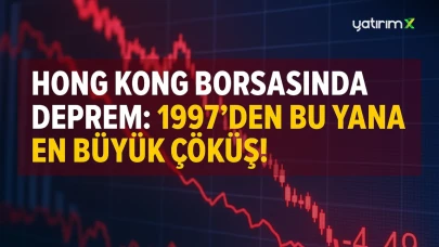 Asya Piyasaları Sarsıldı: Hong Kong Borsası %13 Düştü!