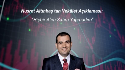 Nusret Altınbaş’tan Vekâlet Açıklaması: “Hiçbir Alım-Satım Yapmadım”